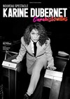 Karine Dubernet dans Carabistouilles - La Scène Parisienne - Salle 1