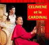 Celimène et le Cardinal - Carré Rondelet Théâtre