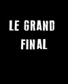 Eux - Le Grand Final - Le Funambule Montmartre