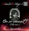 On se connaît ? (Moi oui...) - Salle des fêtes de Montlignon