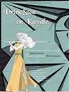Princ&sse en Kavale - Théâtre La Croisée des Chemins - Salle Paris-Belleville