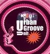 Urban Groove Unit - Le Bizz'art Club
