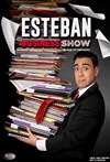 Esteban dans Business Show - Théâtre BO Saint Martin