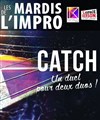 Impro : Catch Impro - Espace Gerson