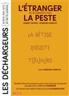 L'étranger / La peste - Les Déchargeurs - Salle La Bohème