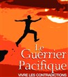 Le Guerrier Pacifique - La fabrique 70