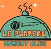 Le Plateau Comedy Club - Stand up - Le Noddi