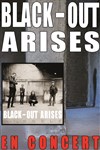 Black-out Arises - Théâtre de Ménilmontant - Salle Guy Rétoré