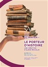 Le porteur d'histoire - Centre Culturel Georges Pompidou