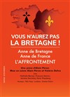 Vous n'aurez pas la Bretagne ! - L'Ephémère 