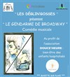 Le gendarme de Broadway - Salle Culturelle - Espace Georges Brassens