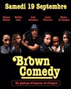 Brown Comedy - Bistrot Saint Antoine