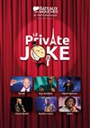 Opening Le Private Joke - Le Private Joke
