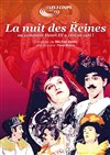 La Nuit des reines - Théâtre 2000