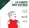 Le corps des autres - Théâtre La Flèche