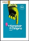 Le Komptoir de l'impro joue - Laurette Théâtre