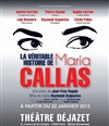 La véritable histoire de Maria Callas - Théâtre Déjazet