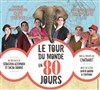 Le tour du monde en 80 jours - Tour d'Arundel