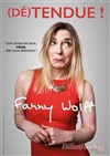 Fanny Wolff dans (Dé)tendue ! - L'Appart Café - Café Théâtre