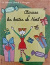 Clarisse et les boites de Noël - L'Archange Théâtre