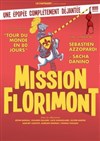 Mission Florimont - Théâtre de Poche Graslin