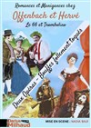Romances et manigances chez Offenbach et Hervé - Théâtre Darius Milhaud