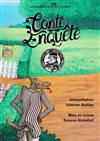 Conte Enquête - Aktéon Théâtre 
