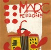 Marc Perrone - Les 3 Arts