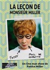 Patrice Miller dans La Leçon de Monsieur Miller - Théâtre Darius Milhaud