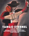 Tango éternel - Théâtre de Ménilmontant - Salle Guy Rétoré