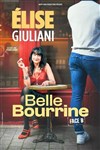 Élise Giuliani dans Belle Bourrine : Face B - L'Appart Café - Café Théâtre