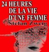 24 h de la Vie d'une Femme - Théâtre Francois Dyrek