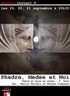 Phèdre, Médée et moi - Théâtre Instant T