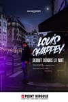 Louis Chappey dans Debout dehors la nuit - Le Point Virgule