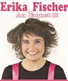 Erika Fischer dans Au taquet ! - Le Malicia