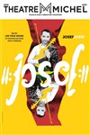Josef Josef - Théâtre Michel