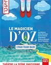 Le Magicien d'Oz - La Scène Parisienne - Salle Michel Aumont
