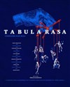 Tabula Rasa - Archipel Théâtre