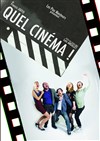 Quel cinéma - Théâtre BO Avignon - Novotel Centre - Salle 1