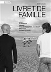 Livret de famille - Théâtre Darius Milhaud