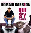 Romain Barreda dans Qui s'y frotte - The Stage