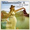 Mademoiselle A... se la joue cabaret - Café Universel