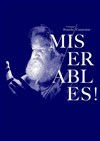 Misérables ! d'après Victor Hugo - La Virgule - Salon de Théâtre