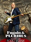 Fugain & Pluribus - Folies Bergère