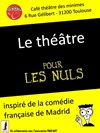Le théâtre pour les nuls - Café Théâtre Les Minimes