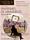 Fantasmes de demoiselles - Théâtre 14