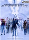 Les Fourberies de Scapin - Théâtre de Ménilmontant - Salle Guy Rétoré