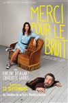 Merci pour le bruit - Gaité Montparnasse