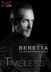Laurent Beretta dans Timeless - Le Double Fond