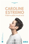 Caroline Estremo dans Normalement - Théâtre Lino Ventura